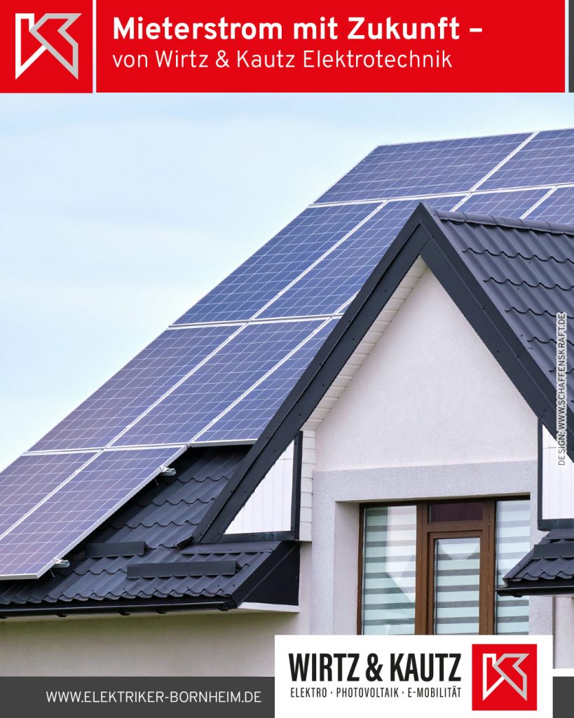Mieterstrom mit Zukunft von Wirtz & Kautz Elektrotechnik